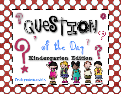 Question of the Day for Kindergarten