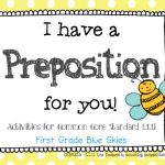I Have a Preposition For You! Prepositions in First Grade (freebie, too)